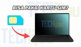 Laptop Dengan Kartu Sim